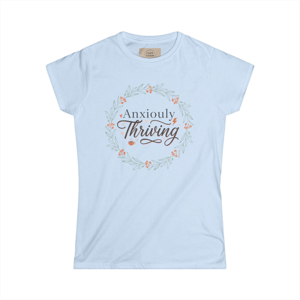 Anxiously Thriving Women's Tee — Mental Health Affirmation Floral Shirt