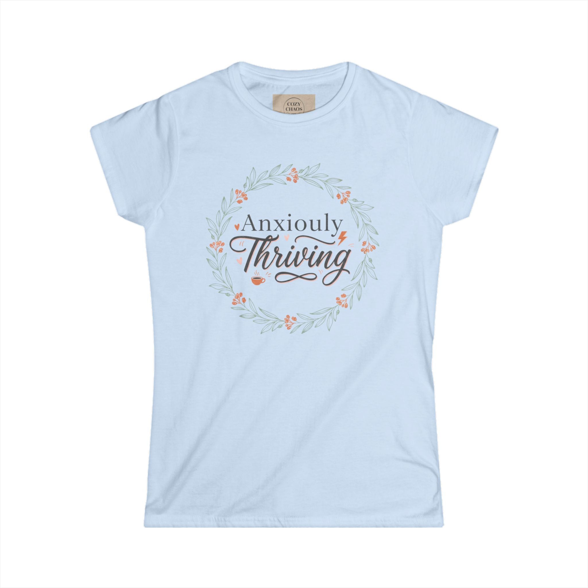 Anxiously Thriving Women's Tee — Mental Health Affirmation Floral Shirt