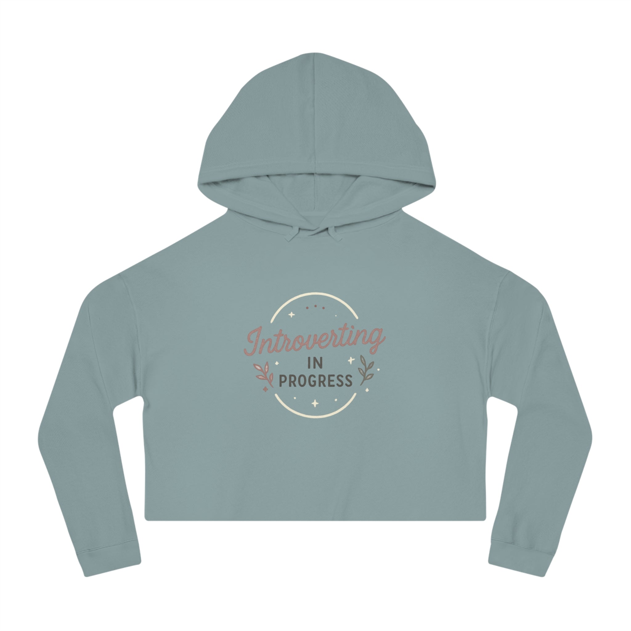 Cropped Hoodie — "Introverting in Progress" Feminine Cropped Hooded Sweatshirt