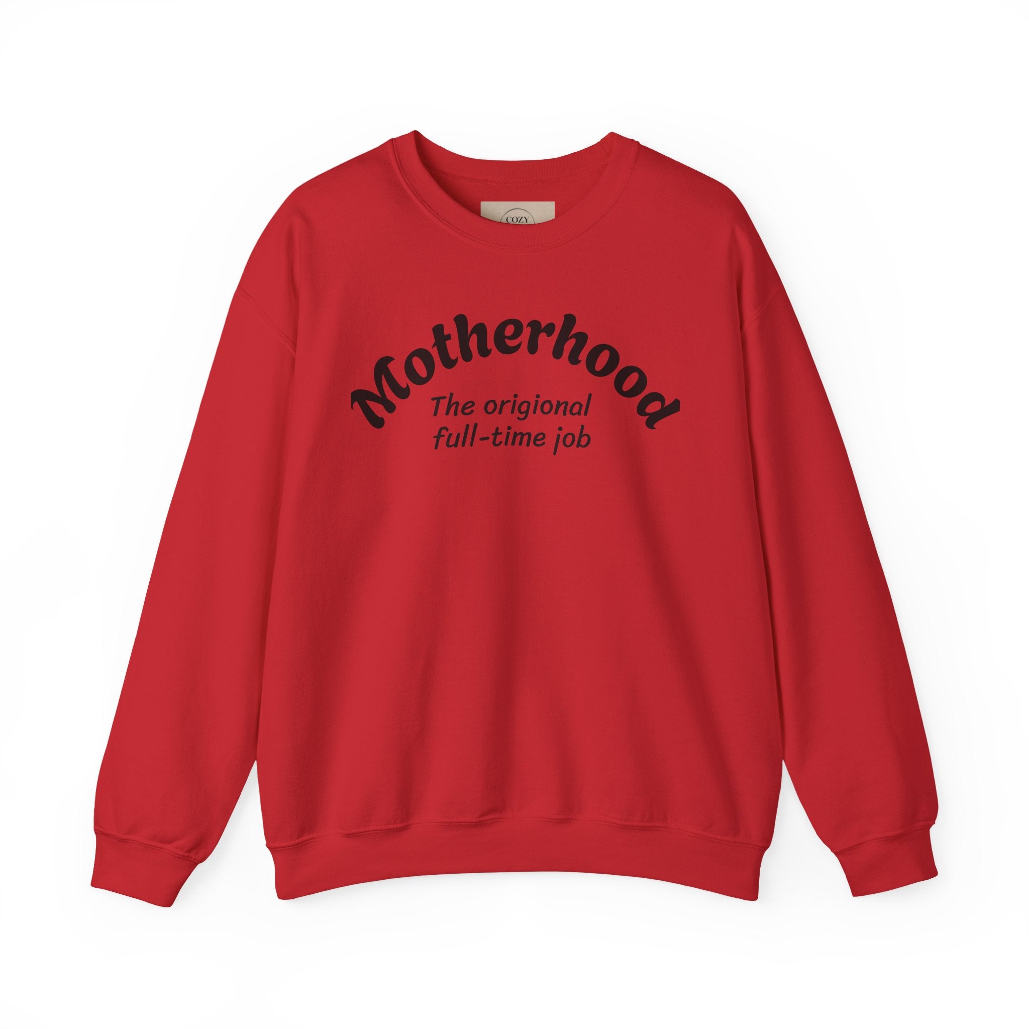 Motherhood Sweatshirt – "The original full-time job" Cozy Crewneck for Moms