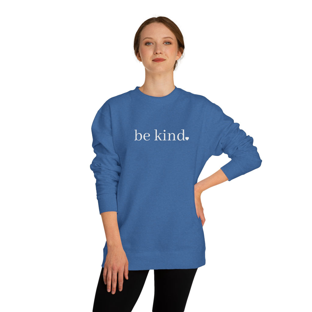 Be Kind Crewneck Sweatshirt — Minimalist Positive Message Pullover