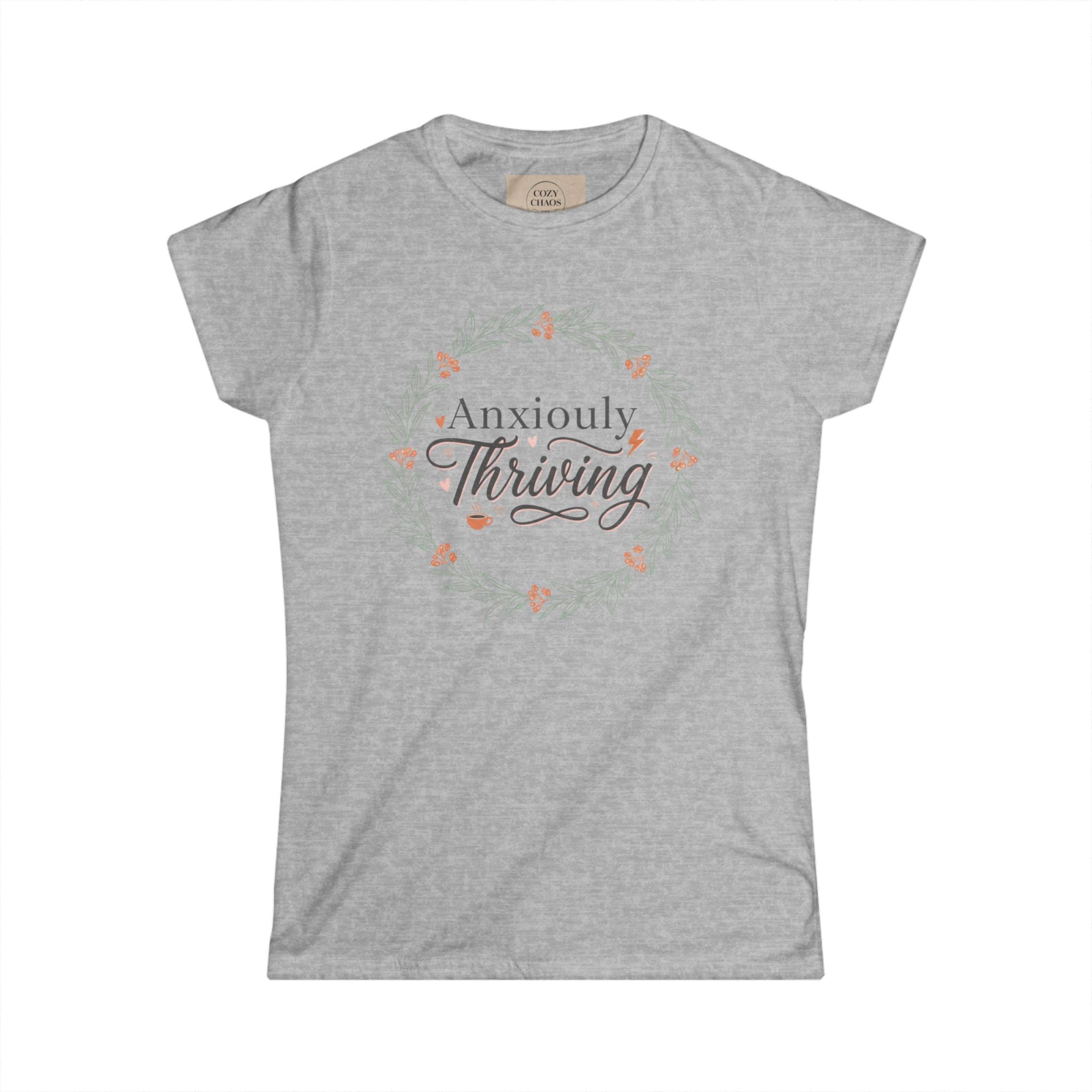 Anxiously Thriving Women's Tee — Mental Health Affirmation Floral Shirt