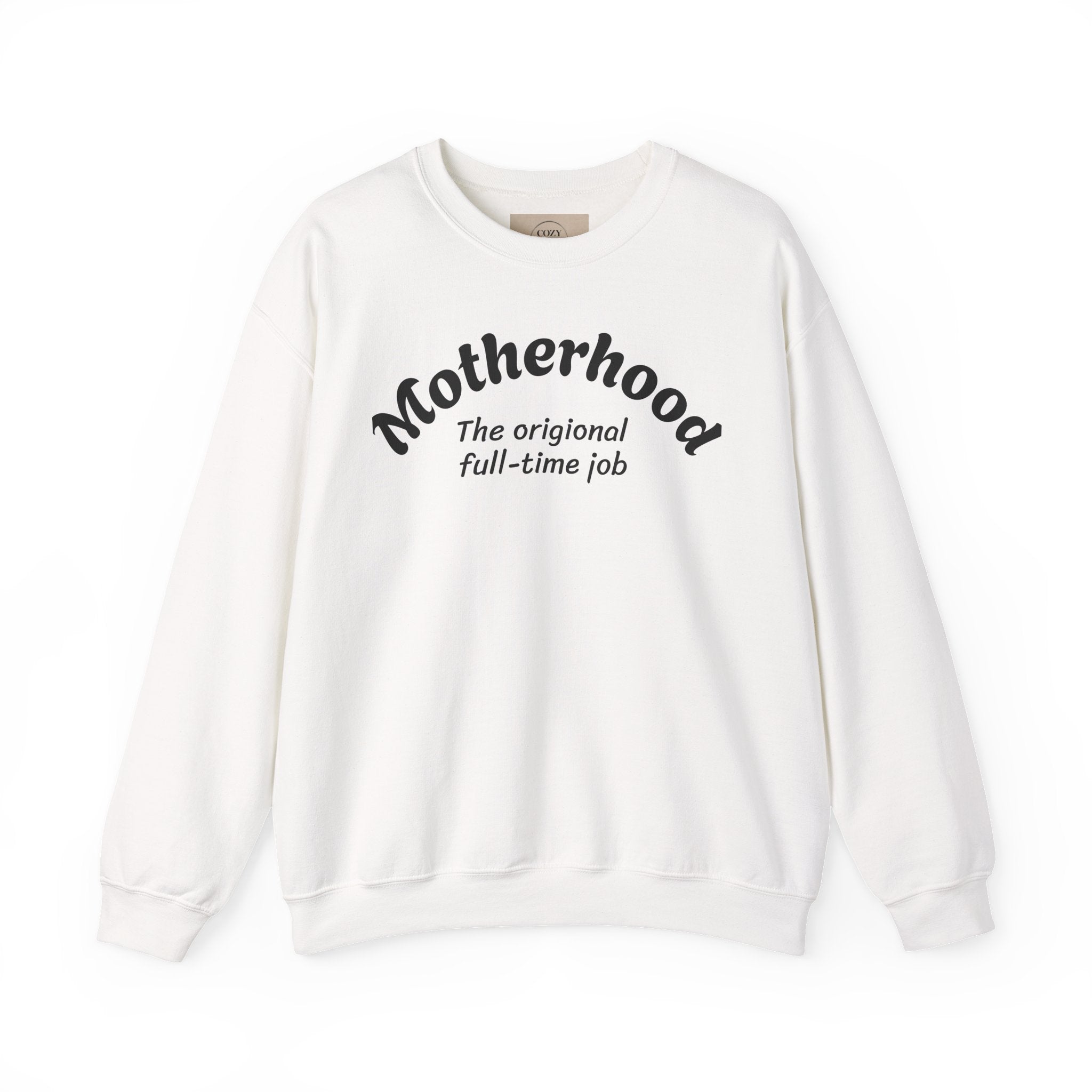 Motherhood Sweatshirt – "The original full-time job" Cozy Crewneck for Moms