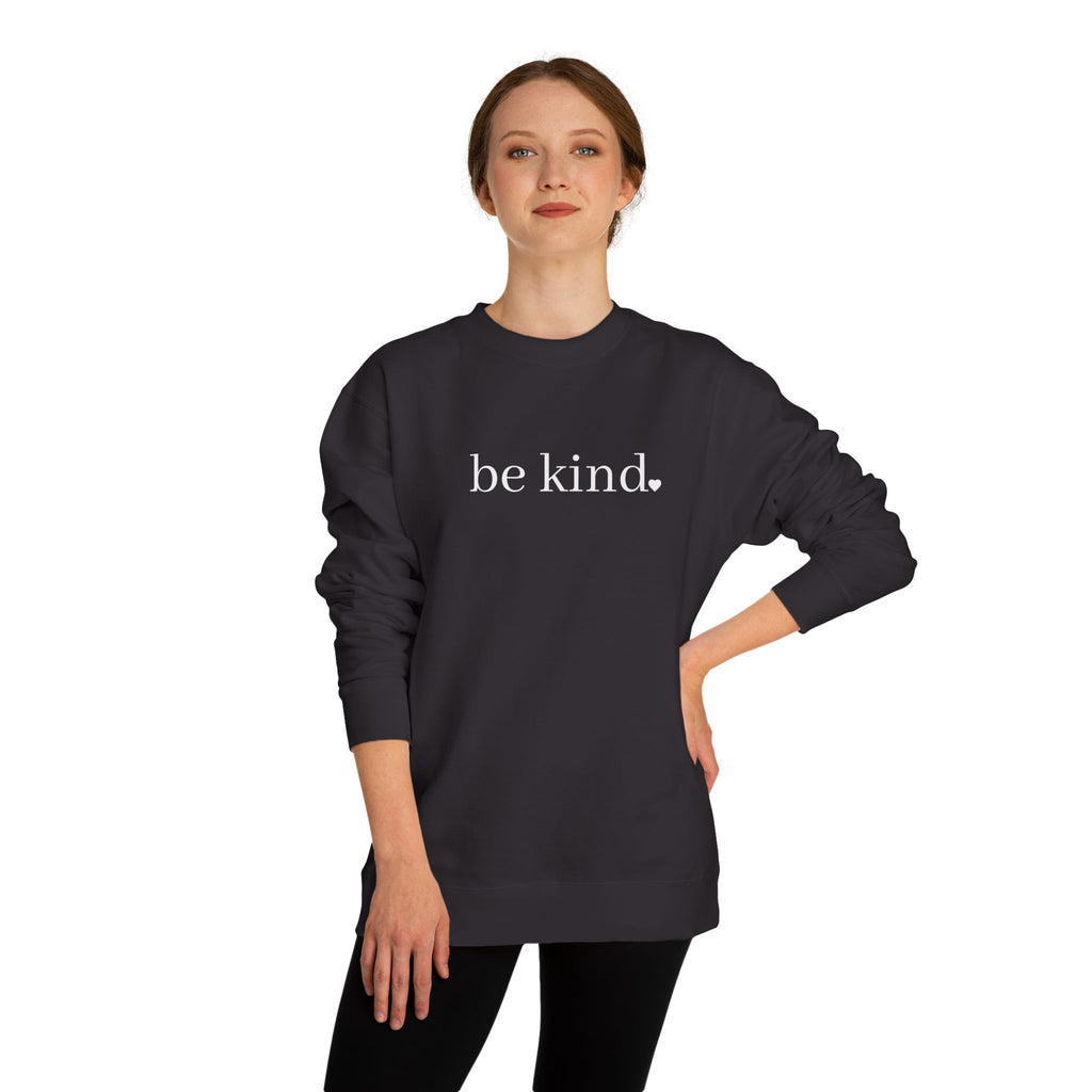 Be Kind Crewneck Sweatshirt — Minimalist Positive Message Pullover